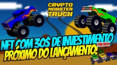 CRYPTO MONSTER TRUCK - NFT COM BAIXO INVESTIMENTO PRÓXIMO DO LANÇAMENTO! 30$ PRA INICIAR!