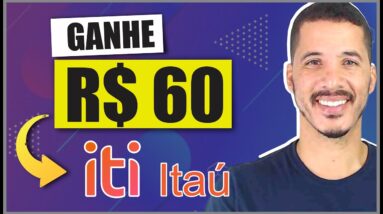 GANHE ATÉ R$60 COM BANCO ITI ITAÚ (PROMOÇÃO CASHBACK) | Como Ganhar Dinheiro na Internet