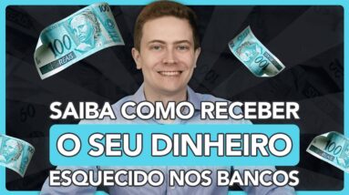 💰 SAIBA COMO RECEBER O SEU DINHEIRO esquecido nos Bancos: Sistema Valores a Receber do Banco Central