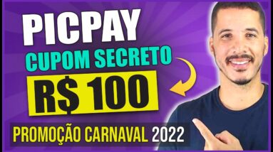 CUPOM PICPAY SECRETO R$ 100 REAIS (PROMOÇÃO CARNAVAL 2022) Como Ganhar Dinheiro na Internet