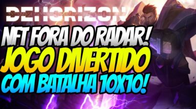 NOVO NFT DIVERTIDO FORA DO RADAR COM BATALHA PVP 10X10! CONHEÇA DeHorizon!