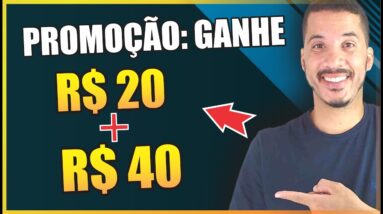 GANHE R$ 20 REAIS + R$ 40 REAIS POR INDICAÇÃO - Passo a Passo | Como Ganhar Dinheiro na Internet