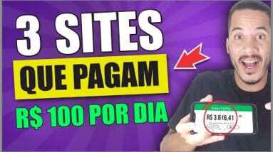3 SITES QUE PAGAM R$100 REAIS POR DIA! Sites para Ganhar Dinheiro na Internet