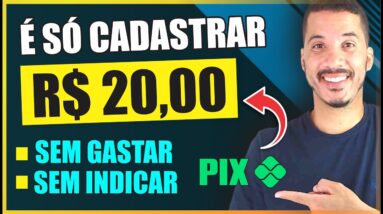 GANHE 20 REAIS NO CADASTRO, SEM GASTAR NADA NO PIX | Como Ganhar Dinheiro na Internet