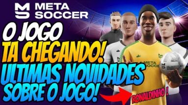 Meta Soccer - O JOGO TA PRÓXIMO DO LANÇAMENTO! ULTIMAS NOVIDADES ANTES DO LANÇAMENTO