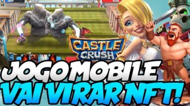 Castle Crush - JOGO GRANDE MOBILE VAI VIRAR NFT! ANÁLISE DO PROJETO