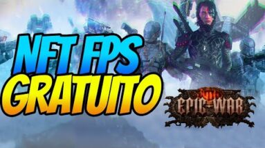 EPIC WAR - NFT FPS GRATUITO PARA JOGAR E GANHAR!