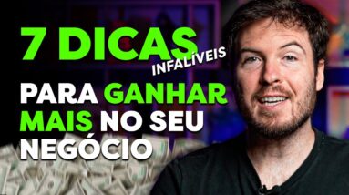 7 DICAS QUE VÃO FAZER O SEU NEGÓCIO CRESCER EXPONENCIALMENTE (e ganhar MUITO mais dinheiro!)