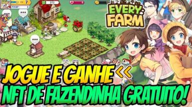 Every Farm - PLAY TO EARN DE FAZENDA GRATUITO! COMO GANHAR DINHEIRO COM O JOGO?