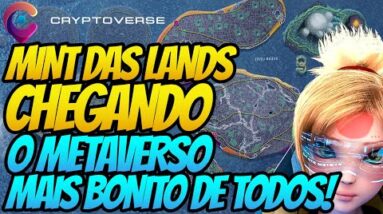 CRYPTOVERSE - VENDA DE LANDS CHEGANDO! O METAVERSO MAIS BONITO DE TODOS!