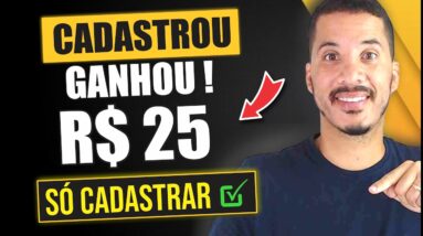 CADASTROU, GANHOU R$25,00 - É SÓ CADASTRAR (GRÁTIS) Como Ganhar Dinheiro na Internet