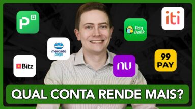 QUAL CONTA RENDE MAIS: Nubank, Iti (Itaú), PagBank, 99Pay, PicPay, Bitz (Bradesco) ou Mercado Pago?