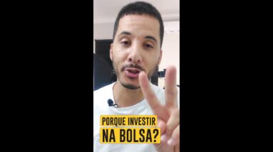 Porque que as pessoas INVESTEM na BOLSA? #shorts