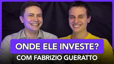 ONDE ELE INVESTE A SUA FORTUNA? Com Fabrizio Gueratto do @1Bilhão Educação Financeira