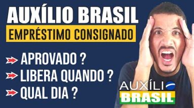 EMPRÉSTIMO CONSIGNADO AUXILIO BRASIL VAI SER LIBERADO AMANHÃ OU QUE DIA? FAÇA SEU PRÉ-CADASTRO