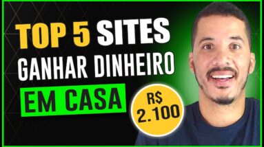 TOP 5 SITES PARA TRABALHAR EM CASA E GANHAR DINHEIRO ONLINE | Vagas Trabalhos Home Office 2022