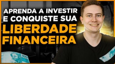 💰 APRENDA A INVESTIR E CONQUISTE A SUA LIBERDADE FINANCEIRA!