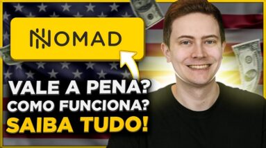 NOMAD GLOBAL: CONTA EM DÓLAR NOS EUA! Vale a pena? É segura? Como funciona? SAIBA TUDO!