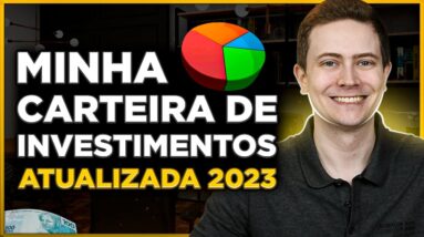 💰 MINHA CARTEIRA DE INVESTIMENTOS PARA 2023