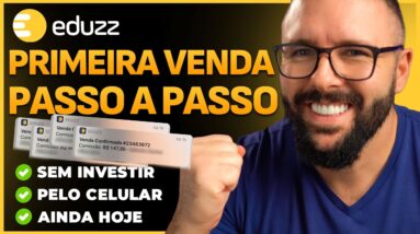 COMO FAZER a PRIMEIRA VENDA como AFILIADO na EDUZZ (Passo a Passo Completo e Atualizado)