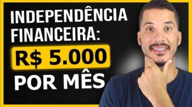 QUANTO INVESTIR PRA GANHAR R$ 5 MIL POR MÊS? Fundos Imobiliários e Ações