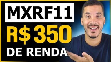 R$ 350 POR MÊS EM MXRF11 MUITO RÁPIDO! RECEBO MAIS QUE INVISTO? #mxrf11 #fiis #dividendos