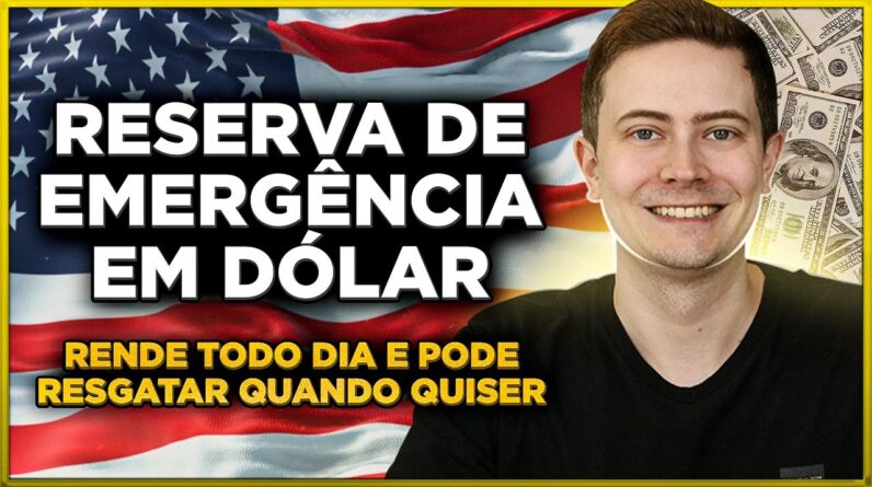 RESERVA DE EMERGÊNCIA EM DÓLAR com rentabilidade garantida e liquidez diária!