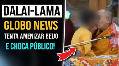 Globo PASSA PANO para beijo do DALAI LAMA e gera REVOLTA no público!