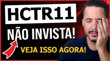 HCTR11 CAINDO! Como NÃO PERDER dinheiro! #hctr11 #fiis #fundosimobiliarios
