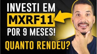 R$ 400 POR MÊS EM MXRF11 | PERDI DINHEIRO? É UM BOM INVESTIMENTO? MEU EXEMPLO REAL #mxrf11