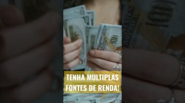 NÃO VIVA SÓ COM UMA RENDA! Tenha multiplas fontes de renda! #shorts