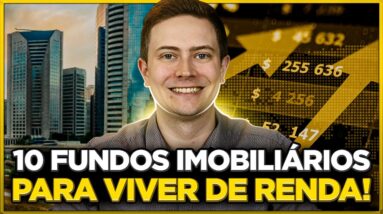 💰 TOP 10 FUNDOS IMOBILIÁRIOS PARA INVESTIR EM 2023 E VIVER DE RENDA! Receba dividendos mensais!