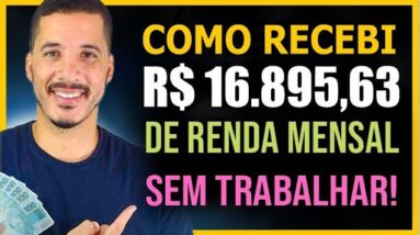 🔝 FUNDOS IMOBILIÁRIOS ME PAGOU R$ 16.895,63 DE RENDA MENSAL MUITO RÁPIDO! COMO VIVER DE RENDA!
