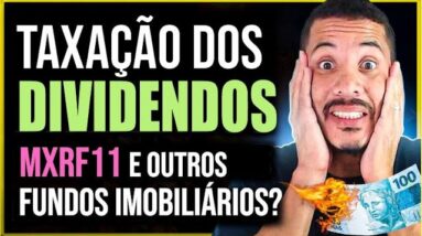 URGENTE! FUNDOS IMOBILIÁRIOS TAXADOS PELA REFORMA TRIBUTÁRIA? FIM DOS DIVIDENDOS?