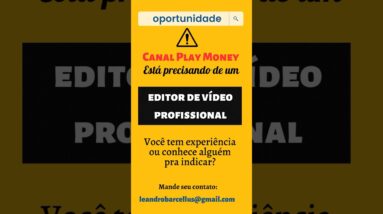 Vaga disponível EDITOR DE VIDEO PROFISSIONAL (VIDEO MAKER) do Canal Play Money | Home Office