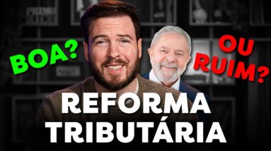 URGENTE: NOVA REFORMA TRIBUTÁRIA | VOCÊ VAI PAGAR MAIS IMPOSTO?