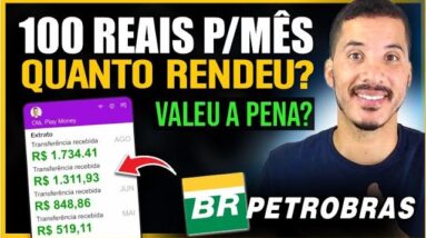 QUANTO RENDEU 100 REAIS NA PETROBRAS DURANTE 1 ANO? #PETR4
