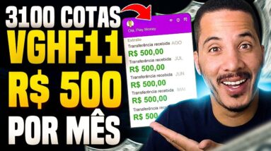 VGHF11: RECEBA R$ 500 DE DIVIDENDOS TODO MÊS DE FORMA RÁPIDA E FÁCIL NA PRÁTICA!