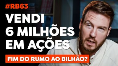 VENDI R$6.067.658,29 NA BOLSA DE VALORES! | Rumo ao Bilhão 63