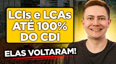 LCIs e LCAs 100% CDI (Isentas de IR e com garantia do FGC) | OPORTUNIDADE!