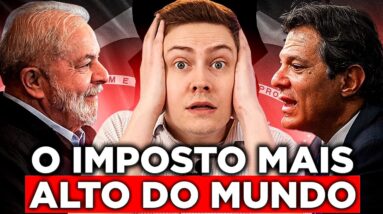 🚨 BRASIL TERÁ O IMPOSTO MAIS ALTO DO MUNDO!