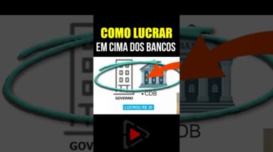 COMO LUCRAR EM CIMA DOS BANCOS! #investimentos #comoganhardinheiro
