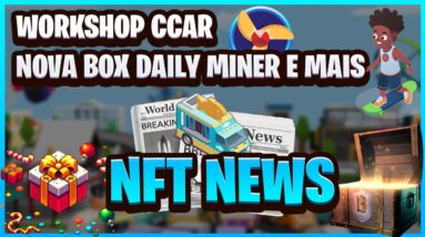 NFT NEWS - ATUALIZAÇÕES NO CCAR E NO DAILY MINER, LANÇAMENTO DE CPAN, BLOCKLORDS E AIRDROP ROLANDO!