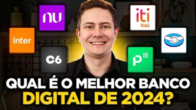 QUAL É O MELHOR BANCO DIGITAL DE 2024? [Ranking Atualizado!]