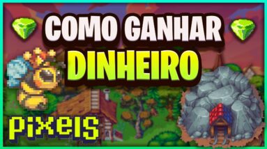 Pixels - COMO GANHAR DINHEIRO NO JOGO! GUIA FREE TO PLAY E VIP!