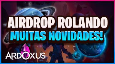 AIRDROP ROLANDO E MUITAS NOVIDADES NO PROJETO! ARDOXUS