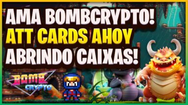 NFT NEWS - AMA DO BOMBCRYPTO, NOVA ATUALIZAÇÃO NO AHOY CARDS, ABRINDO CAIXINHAS!