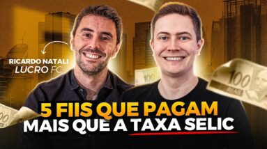 5 FIIs PAGANDO DIVIDENDOS MAIORES QUE A TAXA SELIC! (Fundos seguros e rentáveis)
