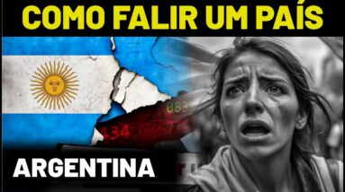 ARGENTINA: UMA POTÊNCIA MUNDIAL ABSURDA em COLAPSO