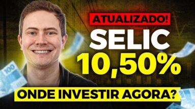 🥇 10 MELHORES INVESTIMENTOS DE RENDA FIXA COM LIQUIDEZ DIÁRIA COM SELIC EM 10,50% [Atualizado]